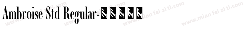 Ambroise Std Regular字体转换